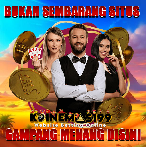 KOINEMAS199, Tempat Slot Gacor yang Gak Banyak Gimik