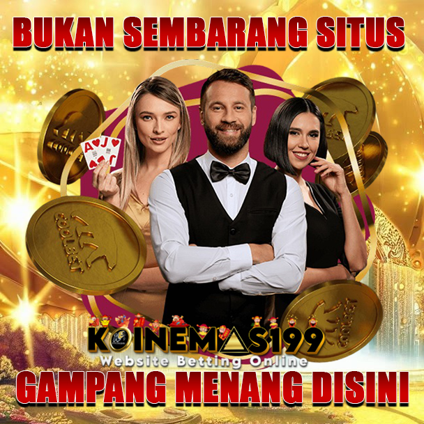 Gak Perlu Nunggu Tanggal Tua! Cuan Lancar Bareng KOINEMAS199