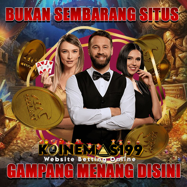 KOINEMAS199 Buktikan Sendiri Slotnya Gampang Maxwin!
