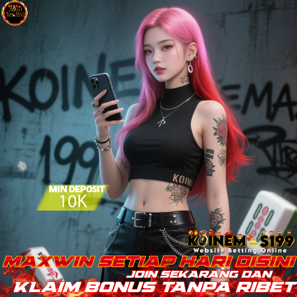 KOINEMAS199 Zona Slot Lengkap, Maxwin Nonstop Tiap Hari