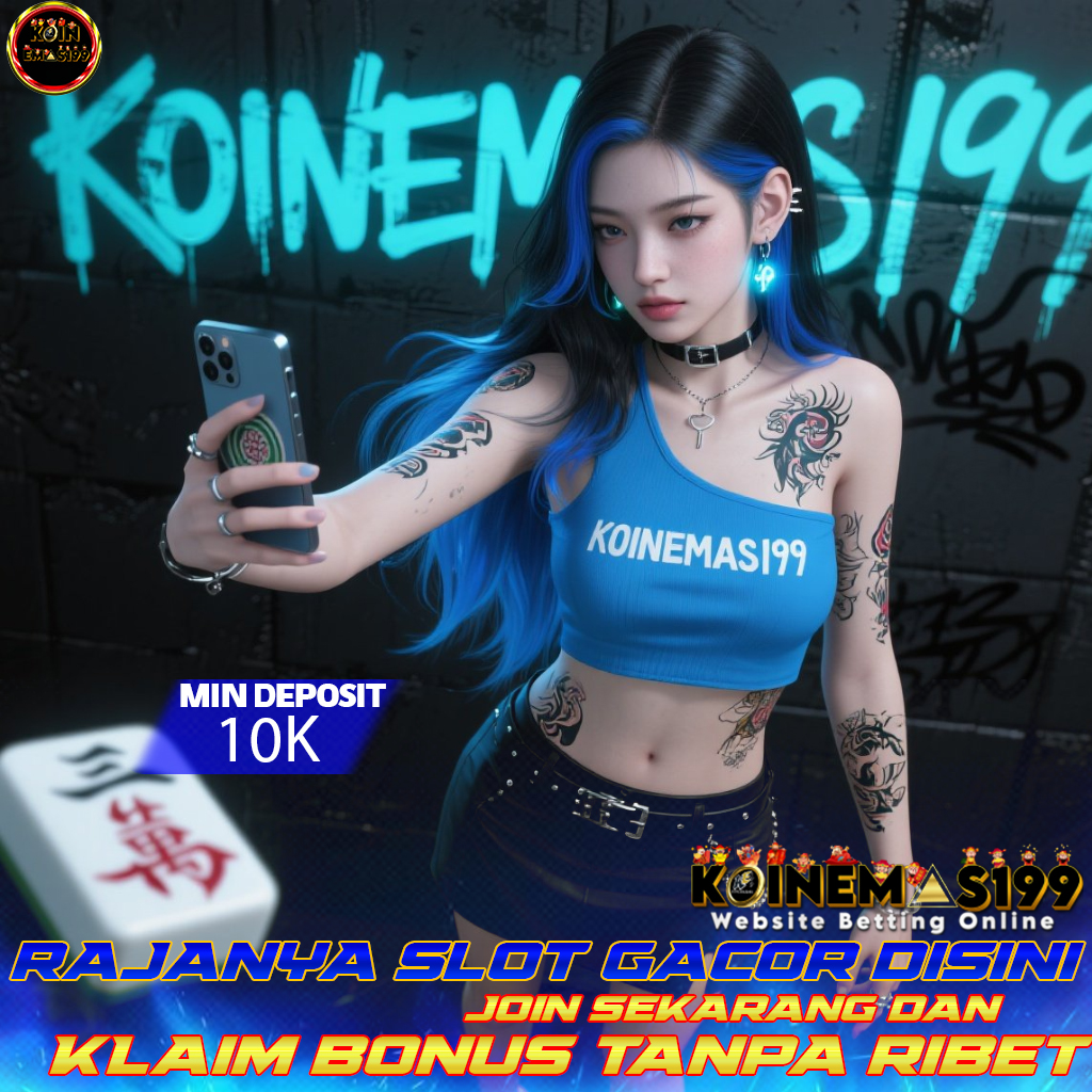 KOINEMAS199 Zona Slot Maxwin, Menang Mudah & Cepat